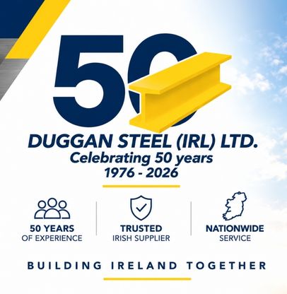 Duggan Steel Celebrates 50 Years of Steel Supply Across Ireland